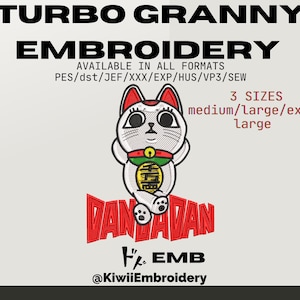 May include: An embroidery design featuring a white and red cat with a gold coin, standing on the word "DANDADAN" in red. The text "TURBO GRANNY EMBROIDERY" is at the top, with size options listed below. The design is available in multiple formats.