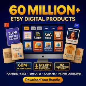 May include: A digital product bundle advertisement featuring a computer monitor displaying various digital product categories. The image includes text that reads "60 MILLION+ ETSY DIGITAL PRODUCTS" and showcases items like planners, logos, SVG files, and templates. Additional text promotes a lifetime instant download.