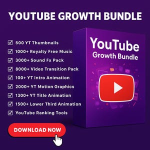 May include: A purple YouTube Growth Bundle box with a red play button logo. The text includes "500 YT Thumbnails", "1000+ Royalty Free Music", "3000+ Sound Fx Pack", "8000+ Video Transition Pack", and more. A red "DOWNLOAD NOW" button is at the bottom.