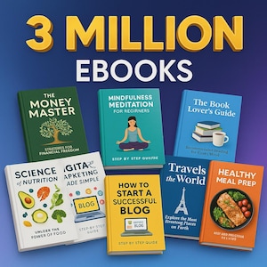 Könnte beinhalten: Ein Bild von sieben E-Books mit Titeln wie "The Money Master", "Mindfulness Meditation" und "Healthy Meal Prep". Der Text "3 MILLION EBOOKS" steht oben. Die Bücher befinden sich auf einem blauen Farbverlauf.