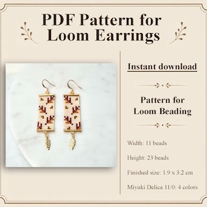 May include: A PDF pattern for loom earrings featuring a pair of rectangular beaded earrings with a leaf motif in cream, brown, and dark red. The text reads PDF Pattern for Loom Earrings, Instant download, Pattern for Loom Beading, 1.9 x 3.2 cm.