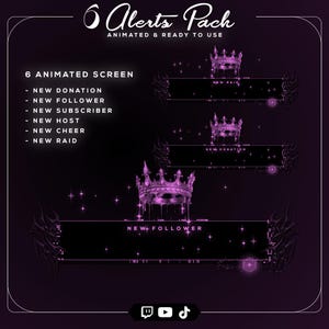 Könnte beinhalten: Ein digitales Grafikpaket mit dunklem lila Hintergrund. Das Paket enthält animierte Bildschirme für das Streaming, mit einem Kronen-Design und Text wie "New Follower" und "New Donation". Der Text "6 Alerts Pack" steht oben.