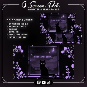 May include: A dark purple animated screen pack for streamers. The pack includes screens for "Starting Soon," "Be Right Back," "Ending," "Offline," "Just Chatting," and "Intermission." Each screen features a black cat, a window, and floral accents. The text "Stream is Offline" and "Starting Soon" are visible.