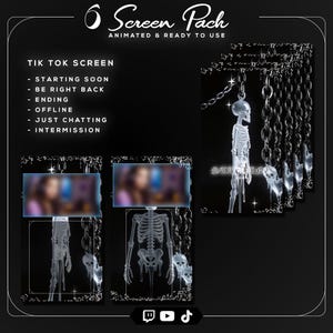 May include: A black graphic design featuring a "6 Screen Pack" for TikTok. The pack includes animated screens for "Starting Soon," "Be Right Back," "Ending," "Offline," "Just Chatting," and "Intermission." The design incorporates skeleton and chain elements.