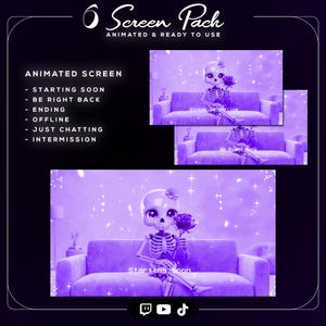 May include: A purple animated screen pack with a skeleton character holding a rose. The text includes "Starting Soon", "Be Right Back", "Ending", "Offline", "Just Chatting", and "Intermission". The pack is animated and ready to use.