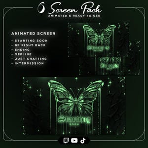 May include: A digital screen pack with a dark green theme. The pack includes animated screens with a butterfly design and text such as "Starting Soon" and "Be Right Back". The pack is animated and ready to use.