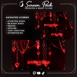 May include: A dark red animated screen pack with the text "6 Screen Pack" and "Animated & Ready to Use". The pack includes screens for "Starting Soon", "Be Right Back", "Ending", "Offline", "Just Chatting", and "Intermission". The design features chains and heart-shaped gems.