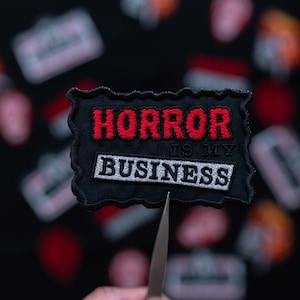 Horror is my Business Patch | Horror Movie/TV Patch