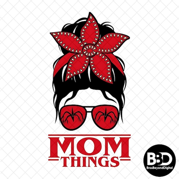 Mom Things SVG PNG, Messy Bun Demogorgon Sublimation, Stranger Mama Gifts, Retro 80s Horror Movie Shirt Design Cut File