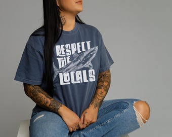 Respect the Locals Comfort Color T Shirt - Cute Beach Lover Tee - Graphic T Shirt for Women