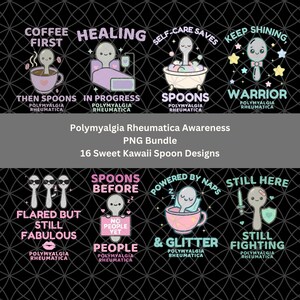 May include: A digital graphic bundle featuring 16 kawaii spoon illustrations for Polymyalgia Rheumatica awareness. Designs include spoons in coffee cups, bathtubs, and beds with text like Coffee First, Healing In Progress, and Still Fighting.