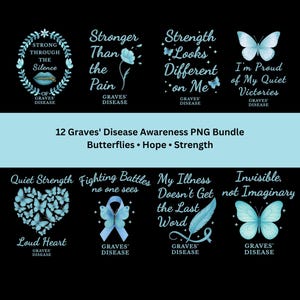 May include: A digital graphic bundle featuring eight distinct designs related to Graves' Disease awareness. Each design incorporates light blue butterflies, ribbons, or feathers, paired with inspirational text such as Strong Through the Silence, Strength Looks Different on Me, and Invisible, not Imaginary, all set against a black background.