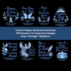 Könnte beinhalten: Ein digitales Grafikpaket mit acht blau getönten Designs auf schwarzem Hintergrund. Jedes Design enthält den Text Chronic Fatigue Syndrome sowie inspirierende Sätze wie Hope Lives Here, One Day at a Time und Brighter Days Will Come.