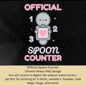 Official Spoon Counter PNG | Kawaii Spoonie Digital Design | Chronic Illness Spoon Theory | Cute Spoon Counter Clipart for T-Shirts Hoodies