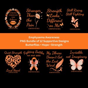 May include: A digital graphic bundle featuring eight distinct designs with orange text and butterfly motifs on a black background. Phrases include Strong Through the Silence, Stronger Than the Pain, Strength Looks Different on Me, Still Rising, Still Fighting, Quiet Strength Loud Heart, Fighting Battles no one sees, My Illness Doesn't Get the Last Word, and Invisible, not Imaginary.