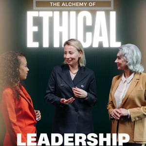 The Alchemy of Ethical Leadership™ | Reflective Leadership Assessment & Personalized Insight Report