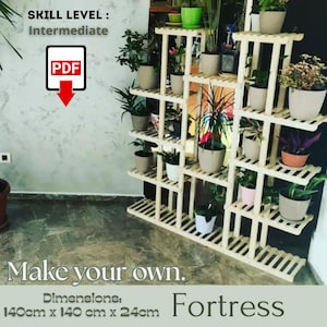 May include: A light-coloured wooden plant stand with multiple shelves, holding various potted plants. The stand is 140cm wide, 140cm high, and 24cm deep. Text on the image reads "Make your own" and "Fortress".