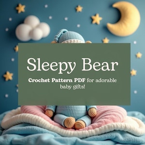 Sleepy Baby Bear Crochet Pattern PDF | Amigurumi Bear in Pajamas | Beginner Friendly | Nursery Decor | Instant Download