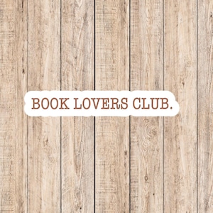 Book Lovers Club Letter Vinyl Sticker, Waterproof Sticker, Kindle, Bookish, Bookworm, Reader, Gift, Reading Sticker, Girly Stickers Literary