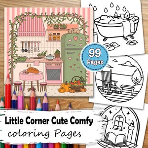 99 Little Corner Cute Comfy Coloring Pages – Cozy Rooms, Adorable Decor, Soft Aesthetic & Relaxing Scenes – For Adults – PDF Download