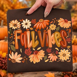 Brushstroke Fall Vibes Floral Png,Fall Vibes Png,Fall Cozy Season Pumpkin PNG, Autumn Leaves Shirt PNG,Pumpkin Season Png, Digital Download