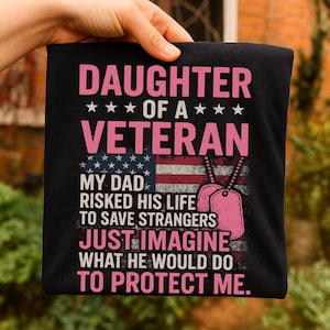 Daughter of a Veteran PNG | Patriotic Military Family Sublimation | Proud Dad Digital Design