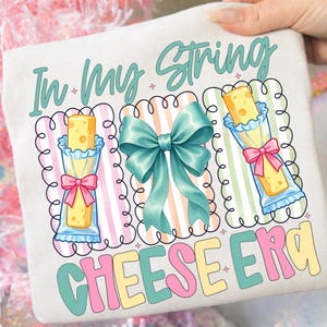 In My String Cheese Era PNG, Funny Mom Life Shirt Design, Coquette String Cheese Mama Graphic, Overstimulated Mom Sublimation