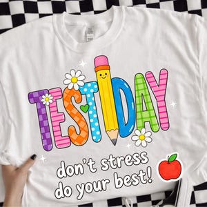 Test Day SVG Png Digital Download, Do Your Best Student Design File, State Testing Coordinator Mom Teacher School Event Graphic Print image 2