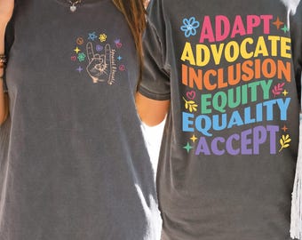 Adapt Advocate Inclusion Equity Equality Accept Shirt, Special Education, Autism T-shirt, Teacher Sped Tee, Inclusion Shirt, Comfort Colors®