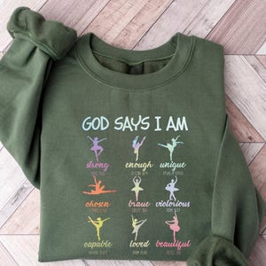 Dancer Shirt, God Says I Am Dancer T-shirt, Cute Ballerina Sweatshirt, Dance Lover Gift, Bible Verse Tee, Christian Ballet T-Shirt