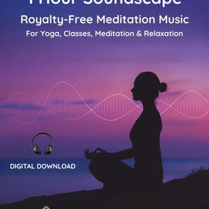 1 Hour Royalty-Free Meditation Music | Ambient Soundscape for Yoga, Relaxation, Healing, Classes & Video Background Audio (Digital Download)
