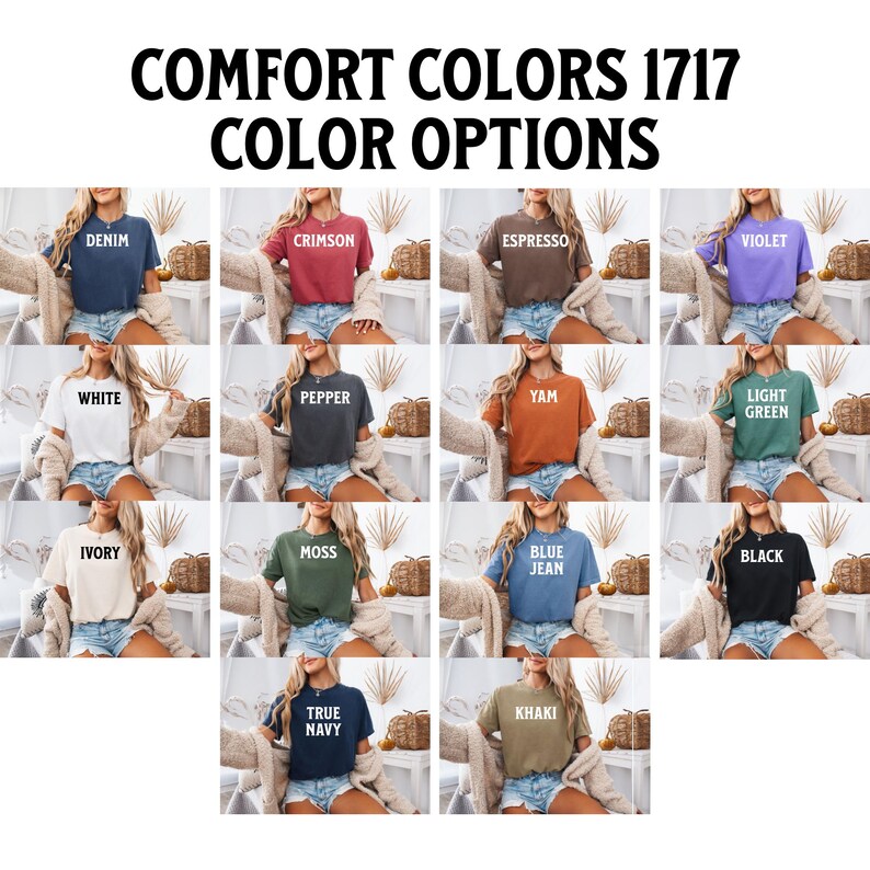 May include: A grid of Comfort Colors 1717 t-shirts in various colors including denim, crimson, espresso, violet, white, pepper, yam, light green, ivory, moss, blue jean, black, true navy, and khaki, each labeled with its respective color name.