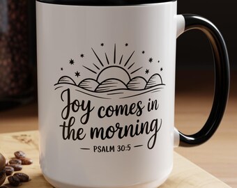 Joy Comes in the Morning Mug: Christian Scripture Coffee Cup