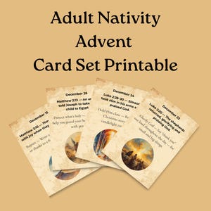 May include: An Adult Nativity Advent Card Set Printable. The cards are beige with text and illustrations. The text includes dates and Bible verses. The cards are arranged in a fan shape, with the text "Adult Nativity Advent Card Set Printable" at the top.