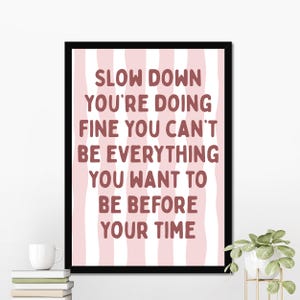 Slow Down Poster, Music Wall Art, Vienna Billy Joel Lyric Quote, Digital Download