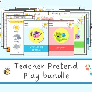 May include: A bundle of colorful educational printables for children. The pages include weather charts, learning journals, and English lessons. The title "Teacher Pretend Play bundle" is displayed on a blue banner, along with a cartoon bee and handprints.