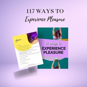 May include: A digital print with the text "117 Ways to Experience Pleasure" in a stylized font. The image includes a list of tips and a photo of a person holding a disco ball. The background is a gradient of purple.
