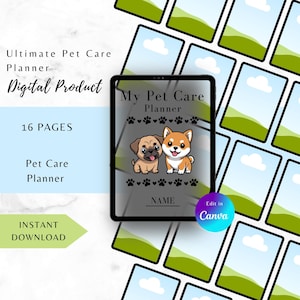 May include: A digital pet care planner displayed on a tablet screen featuring a pug and a shiba inu illustration. The text reads My Pet Care Planner and Name. The background shows a grid of sixteen blank page templates with a sky and grass graphic.