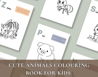 Cute Animals Colouring Book for Kids | 26 Pages Alphabet Animal Coloring & Activity Set | Fun Educational Printable for Ages 3-6 | PDF