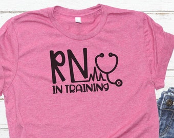 RN In Training t shirt for Nursing Student - Nursing Student Gift