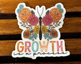 Growth Is A Process- Butterfly Waterproof/UV Resistant Sticker