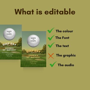 Puede incluir: Dos plantillas de invitaci&oacute;n digitales con un paisaje de campo de golf y una pelota de golf con el texto 'SAVE THE DATE'. Una lista titulada 'What is editable' muestra marcas de verificaci&oacute;n verdes para color, fuente, texto y audio, y una X naranja para el gr&aacute;fico.