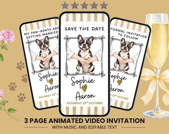 Puede incluir: Tres pantallas digitales que muestran una invitación de boda con una ilustración de un bulldog francés. El texto dice: MY PAW-RENTS ARE GETTING MARRIED, SAVE THE DATE, FORMAL INVITATION TO FOLLOW, Sophie, Aaron, SATURDAY 23RD OCTOBER con rayas doradas.
