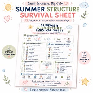 May include: A printable Summer Structure Survival Sheet featuring a daily planner with sections for goals, essentials, boredom busters, independence choices, and calm reminders, decorated with small icons of suns, clouds, and hearts.