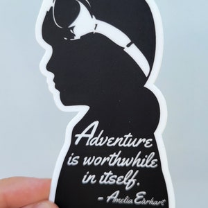 Amelia Earhart Adventure is Worthwhile in Itself Quote Silhouette Sticker Decal - Feminist Art - Laptop Sticker - Water Bottle Sticker