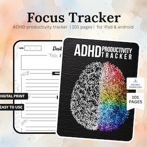May include: A digital ADHD Focus Tracker with a black cover featuring a colorful brain graphic. The tracker includes 101 pages and is designed for iPad and Android. The text "Focus Tracker" is at the top, with "Digital Print" and "Easy to Use" labels.