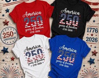 USA 250th Anniversary Shirt, 4th July 250th Year Shirts, USA 250th Anniversary Independence Day Shirts, 4th July Family Shirts, 4th July Tee