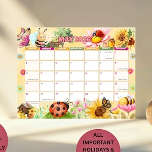 May include: A colorful May 2026 calendar with illustrations of bees, butterflies, ladybugs, and sunflowers. The calendar includes important holidays and moon phases. The text "High Resolution Files" and "Fully Editable on Canva" are also visible.