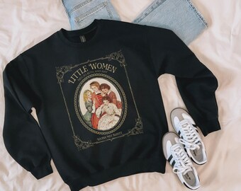 Little Women Sweatshirt: Vintage Book Illustration, Louisa May Alcott