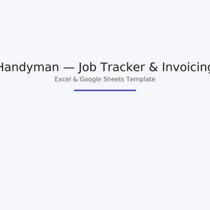 Handyman — Job Tracker & Invoicing (Excel and Google Sheets) | Clients, Leads, Materials and Labor, KPI Dashboard